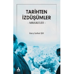 Tarihten İzdüşümler –Makaleler