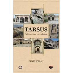 Tarsus Tarihi, Anıtları ve Hikayeleri