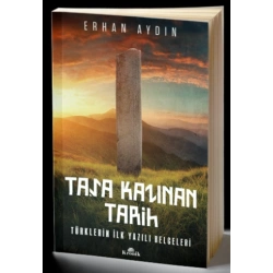 Taşa Kazınan Tarih