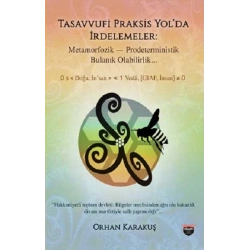 Tasavvufi Praksis Yol’da İrdelemeler