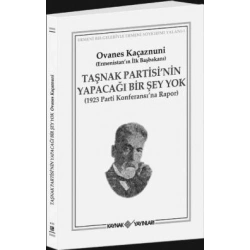 Taşnak Partisi’nin Yapacağı Bir Şey Yok