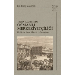 Taşra İdaresinde Osmanlı Merkeziyetçiliği