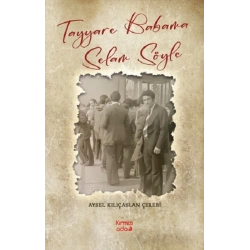 Tayyare Babama Selam Söyle