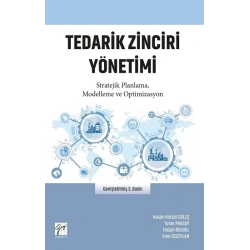 Tedarik Zinciri Yönetimi Stratejik Planlama, Modelleme ve Optimizasyon
