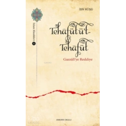Tehafütüt-Tehafüt - Gazzalî’ye Reddiye