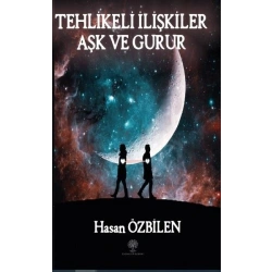 Tehlikeli İlişkiler - Aşk ve Gurur