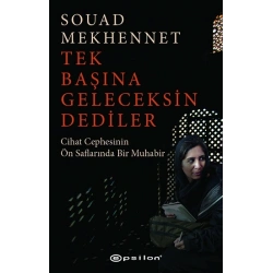 Tek Başına Geleceksin Dediler