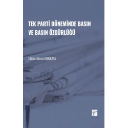 Tek Parti Döneminde Basın ve Basın Özgürlüğü