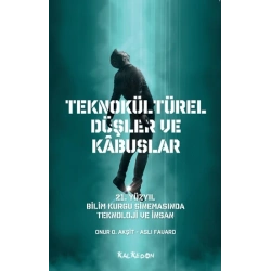 Teknokültürel Düşler ve Kabuslar