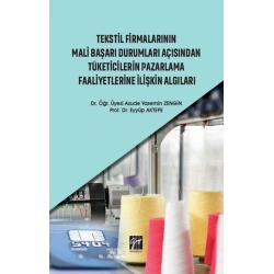 Tekstil Firmalarının Mali Başarı Durumları Açısından Tüketicilerin Pazarlama Faaliyetlerine İlişkin Algıları