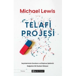 Telafi Projesi: Seçimlerimizin Sınırlarını ve Düşünce Şeklimizi Değiştiren Bir Dostluk Hikayesi