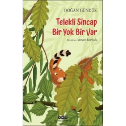 Telekli Sincap- Bir Yok Bir Var