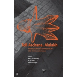 Tell Atchana, Alalakh Volume 2a (Text) - The Late Bronze 2 City 2006 - 2010 Excavation Seasons (2 Cilt)