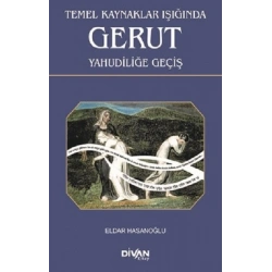Temel Kaynaklar Işığında Gerut Yahudiliğe Geçiş