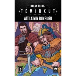 Temirkut 5 - Atillanın Buyruğu (Ciltli)