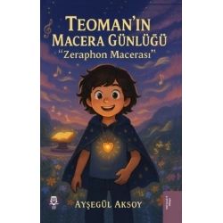 Teomanın Macera Günlüğü - Zeraphon Macerası