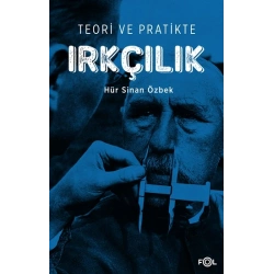 Teori ve Pratikte Irkçılık