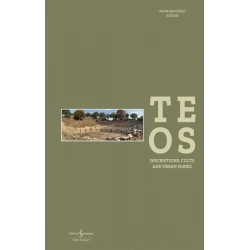 Teos - Inscriptions, Cults And Urban Fabric (Ciltli)