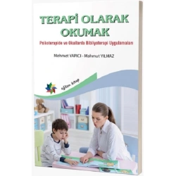 Terapi Olarak Okumak Psikoterapide Ve Okullarda Bibliyoterapi Uygulamaları