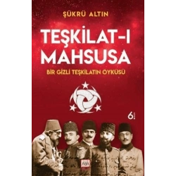 Teşkilat-ı Mahsusa - Bir Gizli Teşkilatın Öyküsü