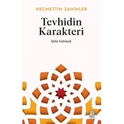 Tevhidin Karakteri