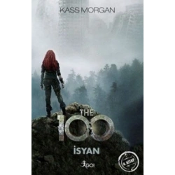 The 100 - İsyan (4. Kitap)