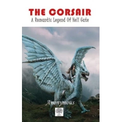 The Corsair - A Romantic Legend of Hell Gate