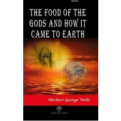 The Food of the Gods and How It Came to Earth
