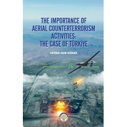 The Importance Of Aerial Counterterrorism Aktivities: The Case Of Türkiye