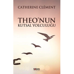 Theo’nun Kutsal Yolculuğu
