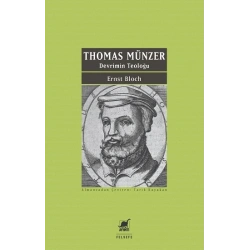 Thomas Münzer - Devrimin Teoloğu