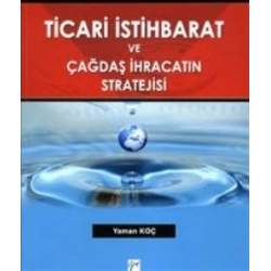 Ticari İstihbarat ve Çağdaş İhracatın Stratejisi