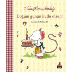 Tilda Elmaçekirdeği - Doğum Günün Kutlu Olsun!