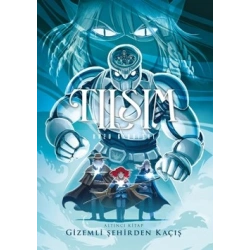 Tılsım 6 - Gizemli Şehirden Kaçış