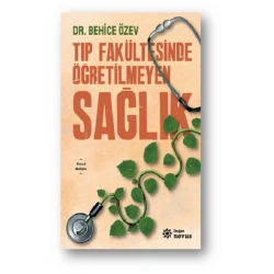 Tıp Fakültesinde Öğretilmeyen Sağlık