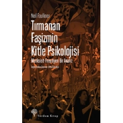 Tırmanan Faşizmin Kitle Psikolojisi