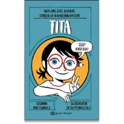 Tita: Notları, Özel Şeyleri, Gerçek Ve Hayali Hikâyeleri