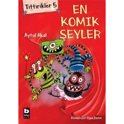 Tittirikler 5 - En Komik Şeyler