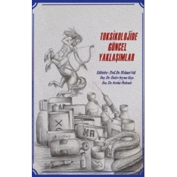 Toksikolojide Güncel Yaklaşımlar