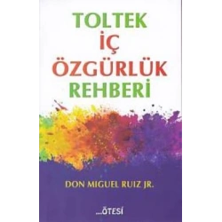 Toltek İç Özgürlük Rehberi