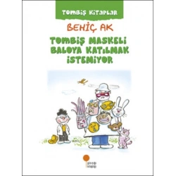 Tombiş Maskeli Baloya Katılmak İstemiyor