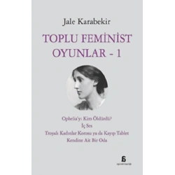 Toplu Feminist Oyunlar – 1