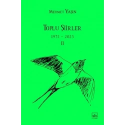 Toplu Şiirler - 1975-2025 - II