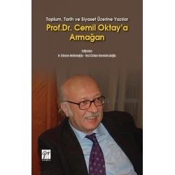 Toplum, Tarih ve Siyaset Üzerine Yazılar - Prof. Dr. Cemil Oktaya Armağan