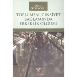 Toplumsal Cinsiyet Bağlamında Erkeklik Olgusu