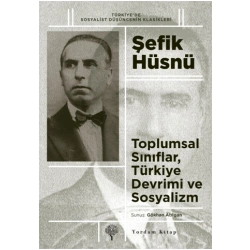 Toplumsal Sınıflar, Türkiye Devrimi ve Sosyalizm