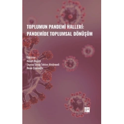 Toplumun Pandemi Halleri: Pandemide Toplumsal Dönüşüm