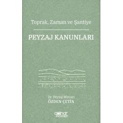 Toprak, Zaman ve Şantiye Peyzaj Kanunları