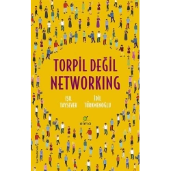Torpil Değil Networking