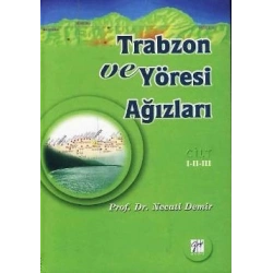 Trabzon ve Yöresi Ağızları Cilt: 1-2-3